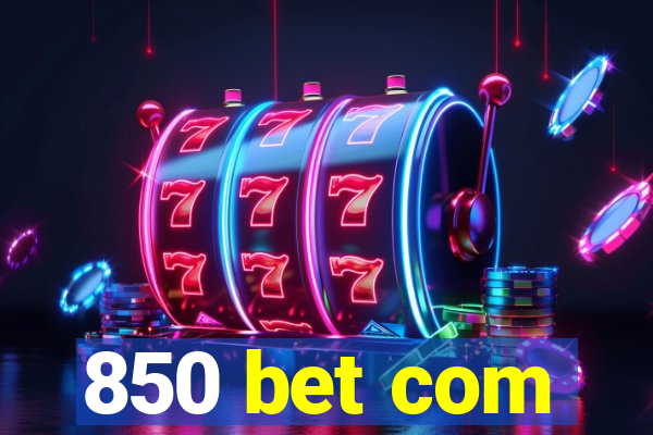 850 bet com